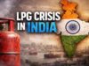 Hormuz LPG Crisis: भारत पर नया ऊर्जा संकट! होर्मुज से आई बुरी खबर, LPG और ईंधन कीमतों पर बढ़ेगा दबाव